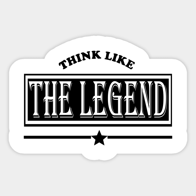 Think like Legend Sticker by RAK20